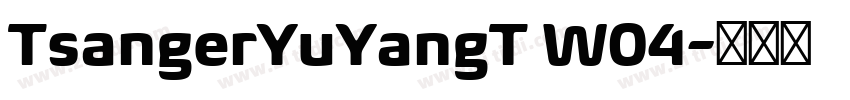 TsangerYuYangT W04字体转换